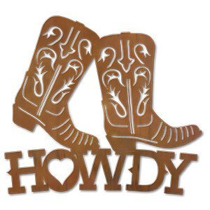 600703 - Boots Metal Howdy Sign