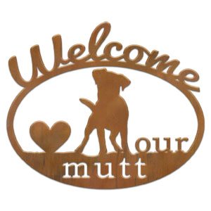 601222 - Love My Mutt Metal Welcome Sign
